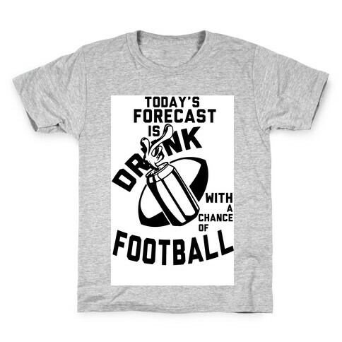 Drunk With a Chance of Football Kids T-Shirt