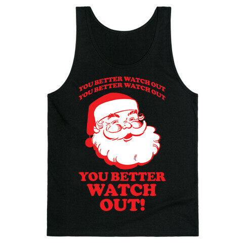 You Better Watch Out Tank Top