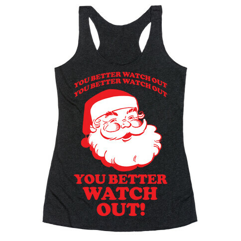 You Better Watch Out Racerback Tank Top