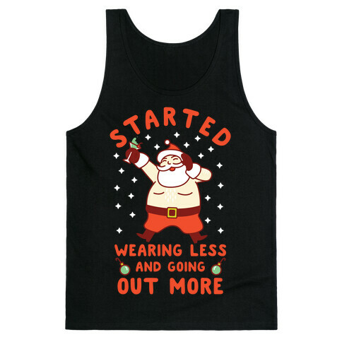 Santa Wearing Less and Going Out More Tank Top