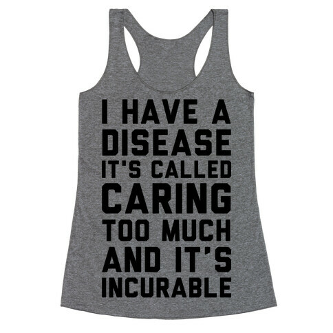 Caring Too Much Racerback Tank Top