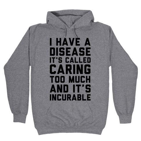 Caring Too Much Hooded Sweatshirt