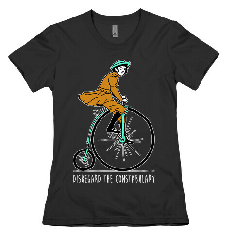 Disregard The Constabulary Womens T-Shirt