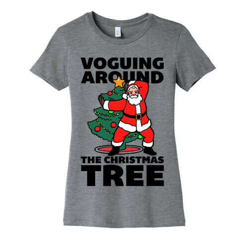 Voguing Around The Christmas Tree Womens T-Shirt