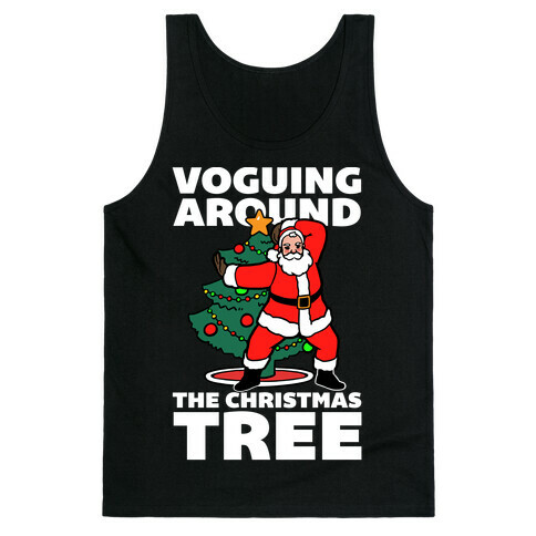 Voguing Around The Christmas Tree Tank Top