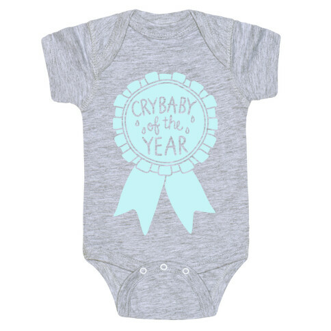 Crybaby Of The Year Baby One-Piece