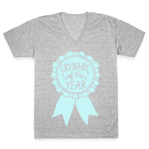 Crybaby Of The Year V-Neck Tee Shirt