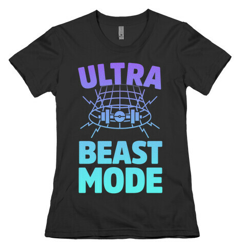 Ultra Beast Mode Womens T-Shirt