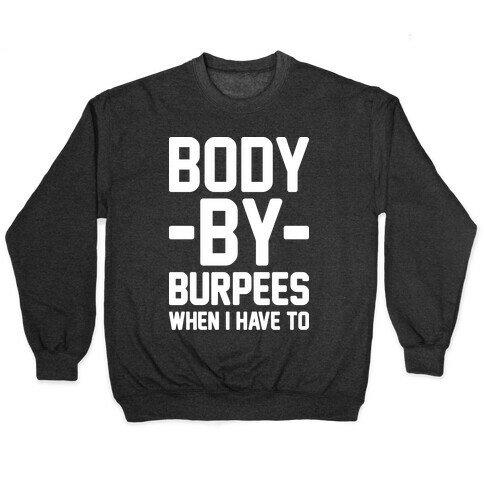 Body By Burpees Pullover
