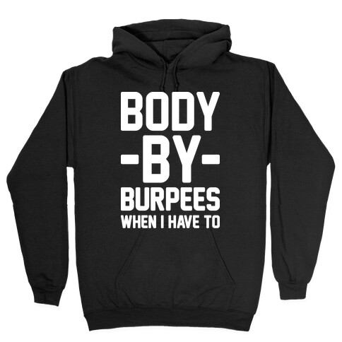 Body By Burpees Hooded Sweatshirt