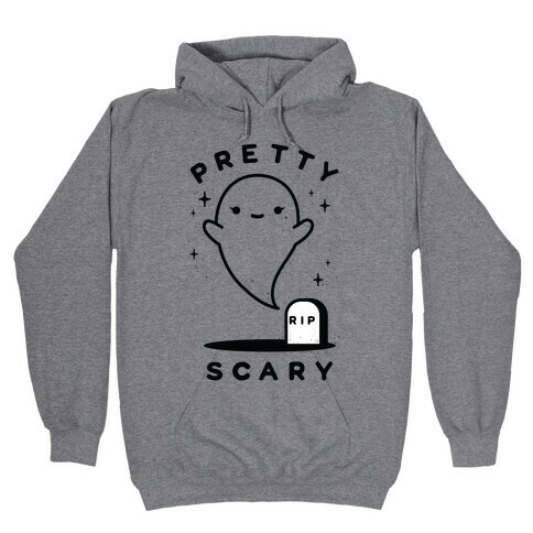 Pretty Scary Hooded Sweatshirt