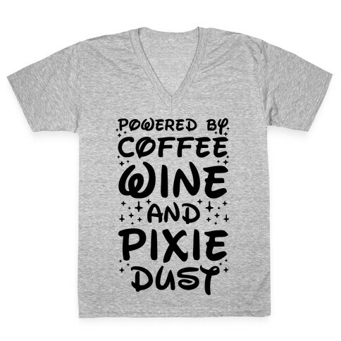 Powered By Coffee Wine And Pixie Dust V-Neck Tee Shirt
