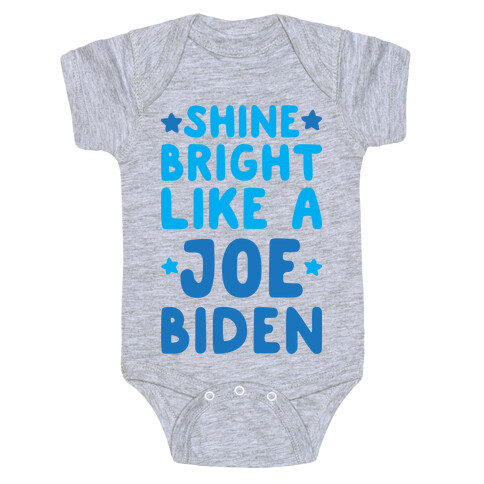 Shine Bright Like A Joe Biden Baby One-Piece