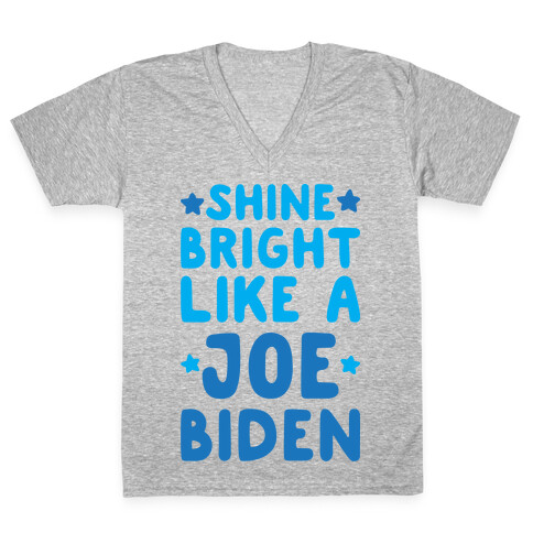 Shine Bright Like A Joe Biden V-Neck Tee Shirt