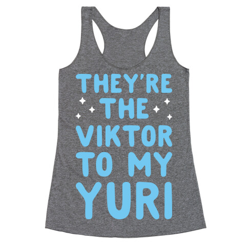 They're The Viktor To My Yuri (White) Racerback Tank Top