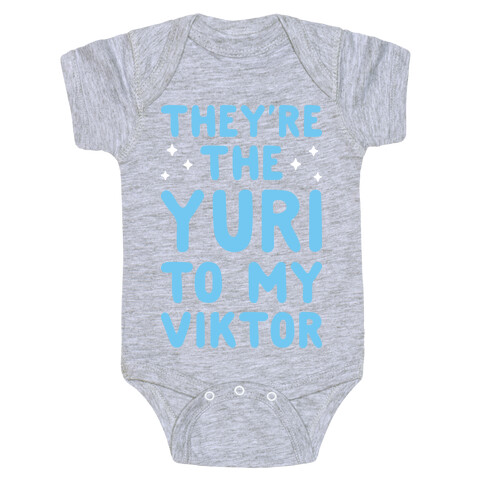 They're The Yuri To My Viktor  Baby One-Piece