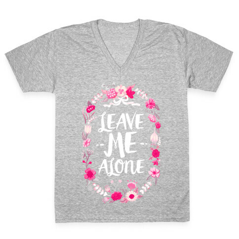 Leave Me Alone V-Neck Tee Shirt