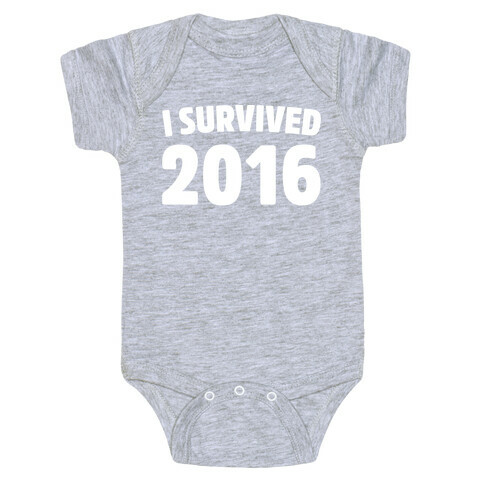 I Survived 2016 White Print  Baby One-Piece