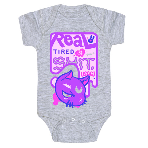 Real Tired of Your Shit, Usagi Baby One-Piece