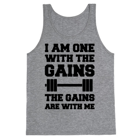 I Am One With The Gains The Gains Are With Me Parody Tank Top