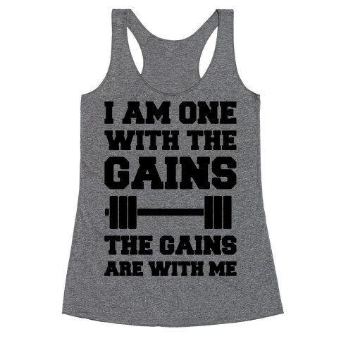I Am One With The Gains The Gains Are With Me Parody Racerback Tank Top