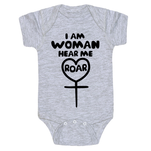 I Am Woman Hear Me Roar Baby One-Piece