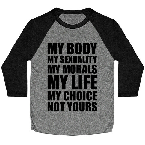 My Body My Rules Baseball Tee