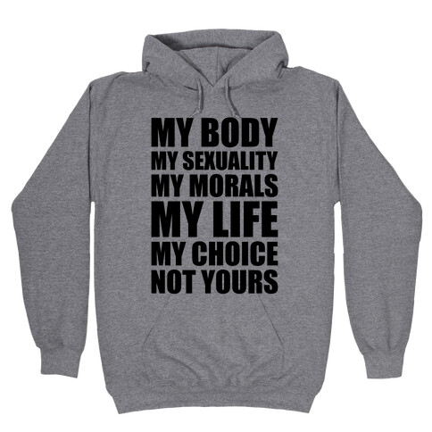 My Body My Rules Hooded Sweatshirt