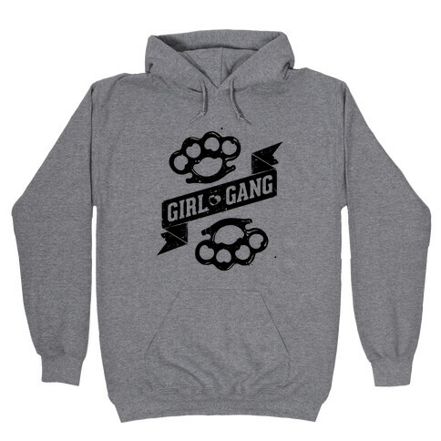 Girl Gang Hooded Sweatshirt