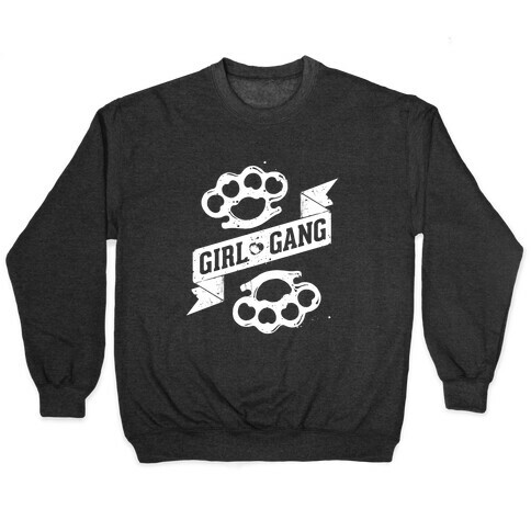 Girl Gang Pullover