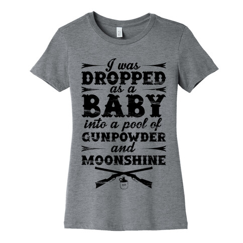 Gunpowder And Moonshine Womens T-Shirt