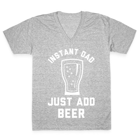 Instant Dad V-Neck Tee Shirt