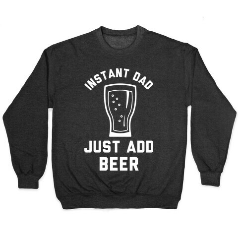 Instant Dad Pullover