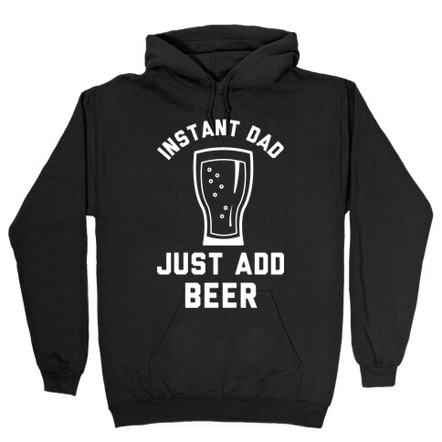 Instant Dad Hooded Sweatshirt