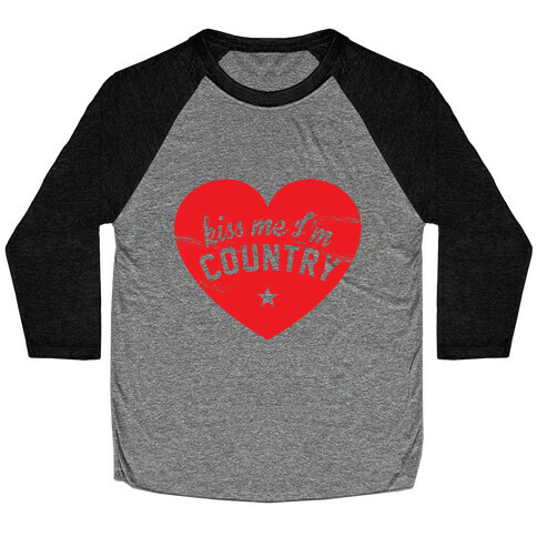 Kiss Me I'm Country Baseball Tee