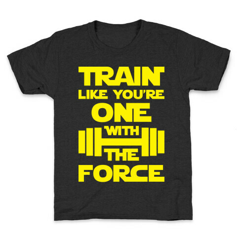 Train Like You're One With The Force Kids T-Shirt