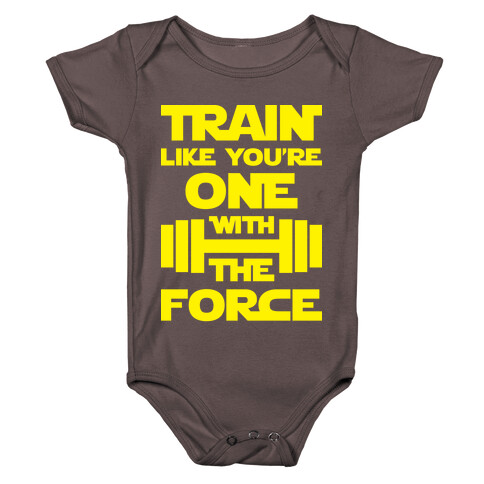 Train Like You're One With The Force Baby One-Piece