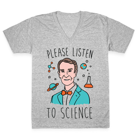 Please Listen To Science V-Neck Tee Shirt