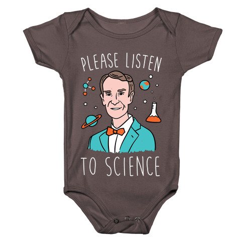 Please Listen To Science Baby One-Piece