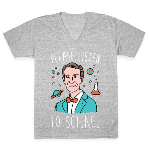 Please Listen To Science V-Neck Tee Shirt