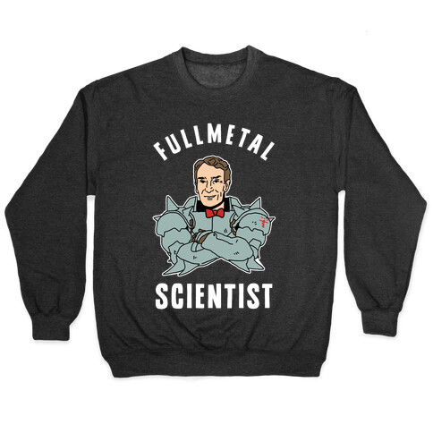 Fullmetal Scientist Pullover