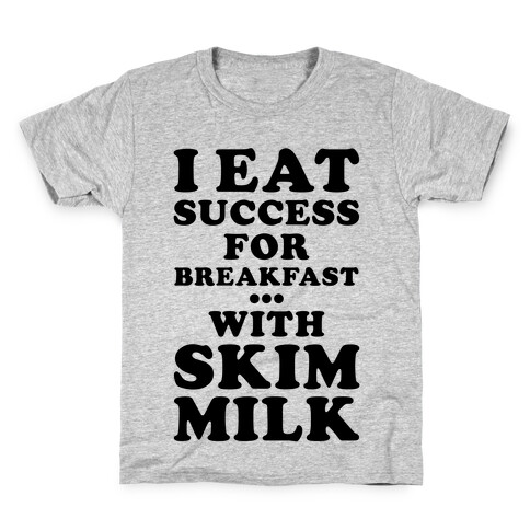 I Eat Success For Breakfast Kids T-Shirt