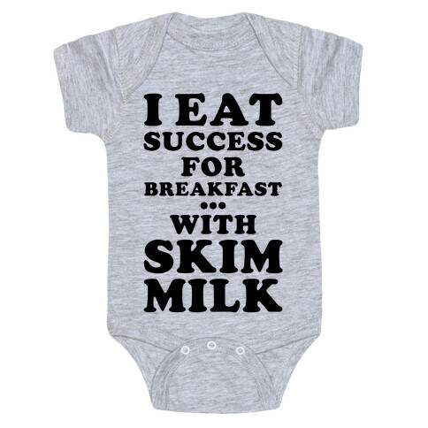 I Eat Success For Breakfast Baby One-Piece