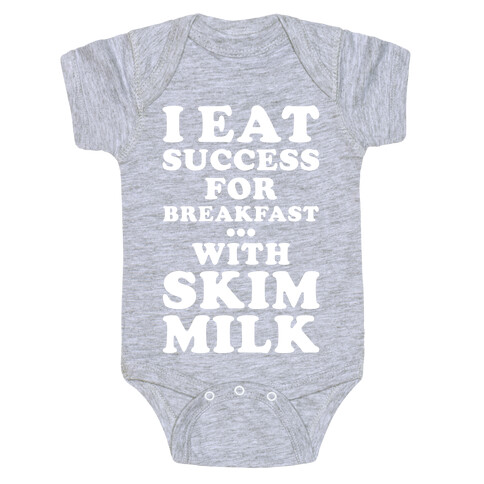 I Eat Success For Breakfast Baby One-Piece