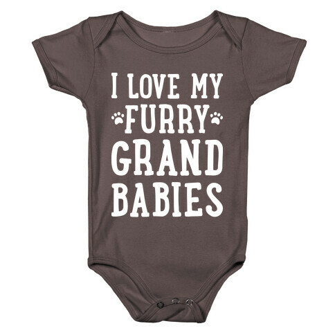 I Love My Furry Grandbabies Baby One-Piece