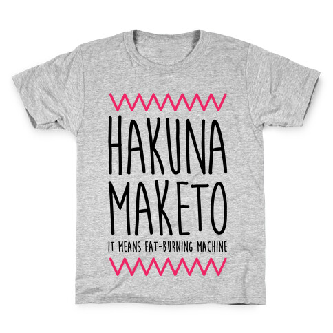 Hakuna Maketo Kids T-Shirt