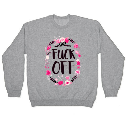 Floral F*** Off Pullover
