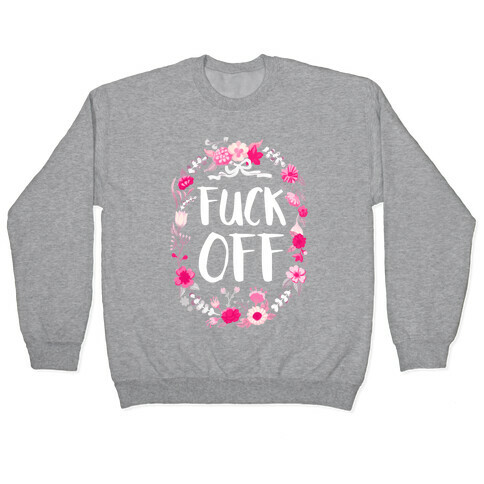 Floral F*** Off Pullover