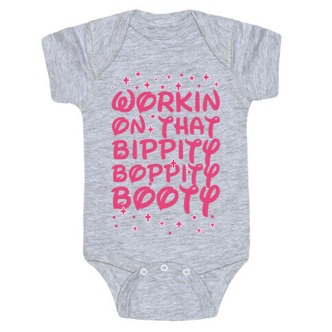 Workin' On That Bippity Boppity Booty Baby One-Piece