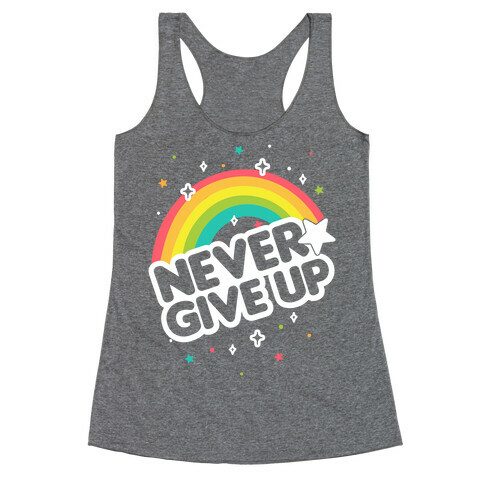 Never Give Up Racerback Tank Top
